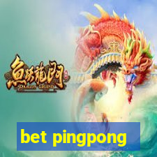 bet pingpong